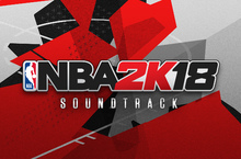 2K發表《NBA 2K18》的遊戲配樂完整曲目