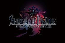 『STRANGER OF PARADISE FINAL FANTASY ORIGIN』 ～發售日公開&開放預購通知～