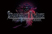 『STRANGER OF PARADISE FINAL FANTASY ORIGIN』  追加任務「龍王巴哈姆特的考驗」公開最新宣傳影片