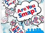 Are you smap?SMAP期間限定週邊商品店開幕 Are you smap?SMAP期間限定週邊商品店開幕