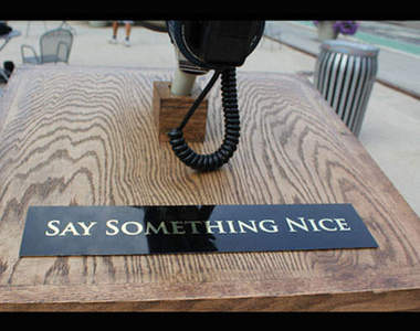 Say Something Nice說點好話吧  讓這個世界更美好