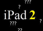 iPad 2~二月面市? iPad 2~二月面市?