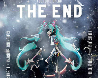 《THE END》初音開完演唱會的下一步是~歌劇?!
