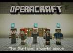 歌劇版《Minecraft》你不跟我說我還真的不知道麥塊可以拿來演歌劇… 歌劇版《Minecraft》你不跟我說我還真的不知道麥塊可以拿來演歌劇…