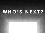 死亡宣告?《受詛咒「Who's Next?」宣傳》只要宣傳一出就會有人退團... 死亡宣告?《受詛咒「Who's Next?」宣傳》只要宣傳一出就會有人退團...